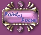 Point of Focus